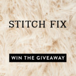 Galentine’s Day Giveaway – $150 Stitch Fix Credit For You & A Friend!