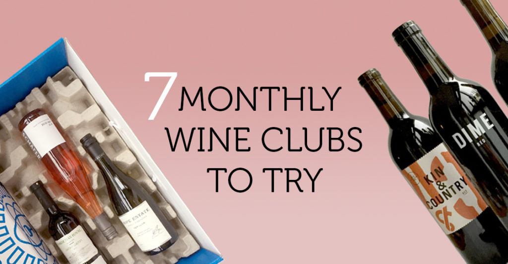 Wine Subscription Boxes - 7 Monthly Wine Clubs We Love