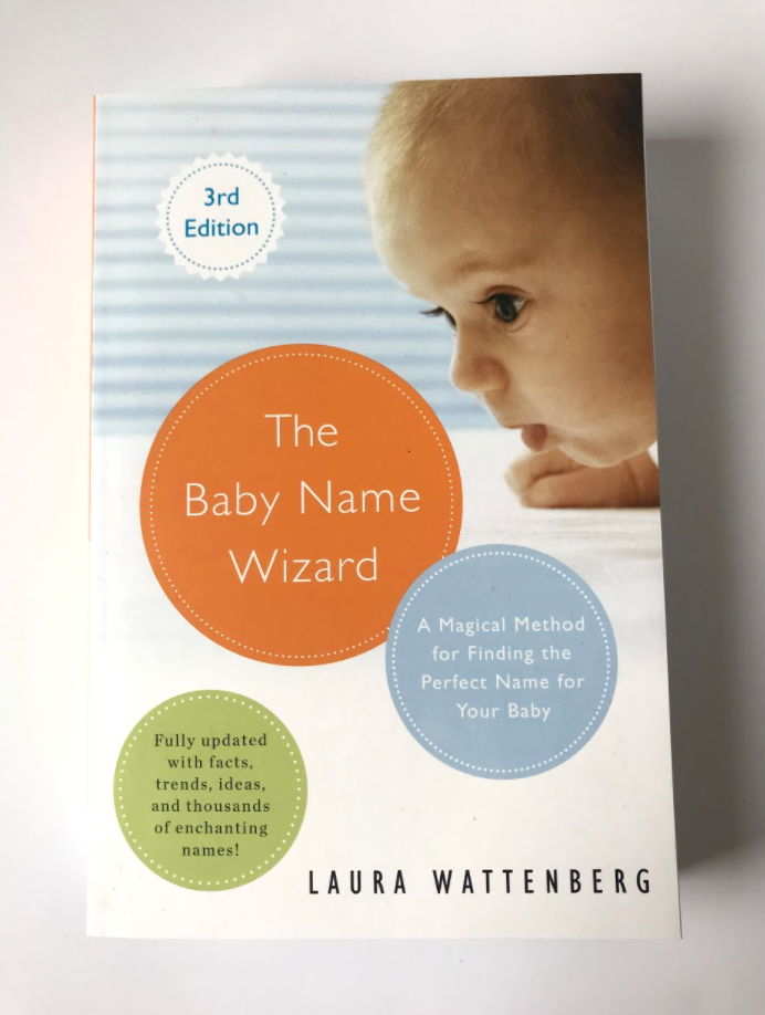 The Baby Name Wizard, Revised 3rd Edition: A Magical Method for Finding the Perfect Name for Your Baby