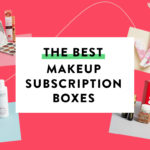 The 14 Best Makeup Subscription Boxes – 2019 Reader's Choice