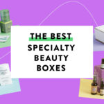 The Best Niche & Specialty Beauty Boxes